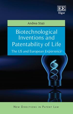 Cover of the book Biotechnological Inventions and Patentability of Life by Timothy Cadman, Lauren Eastwood, Federico Lopez-Casero Michaelis