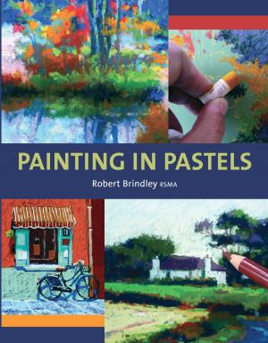 Cover of the book Painting in Pastels by Nick Robertson-Brown