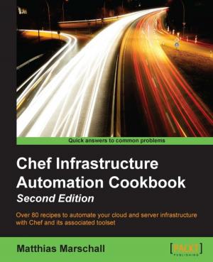 bigCover of the book Chef Infrastructure Automation Cookbook - Second Edition by 