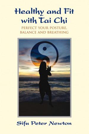 Cover of the book Healthy and Fit with Tai Chi by Diane Skoss
