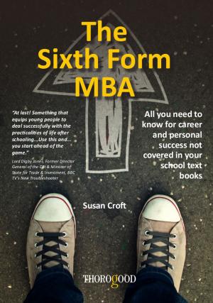 Cover of the book The Sixth Form MBA by John Adair