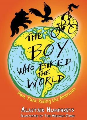 Cover of the book The Boy Who Biked the World: Part Two by Emily Maguire