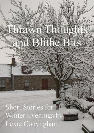 Cover of the book Thrawn Thoughts and Blithe Bits by Anna Katharine Green