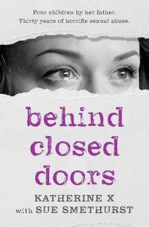 Cover of the book Behind Closed Doors by Ali Berg, Michelle Kalus