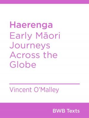 Cover of the book Haerenga by Paul Dalziel, Caroline Saunders, Shamubeel Eaqub, Max Rashbrooke