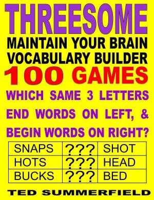 Cover of the book Maintain Your Brain Vocabulary Builder Threesome Edition by Ted Summerfield