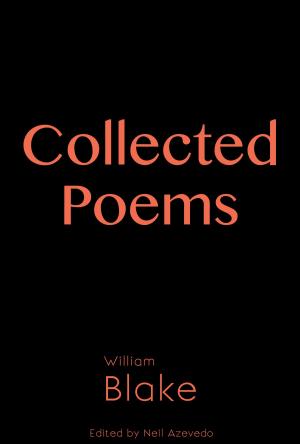 Cover of the book Collected Poems of William Blake by Edgar Allan Poe, Neil Azevedo