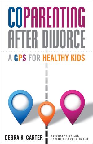Cover of the book Coparenting After Divorce by Vivian C. Rodriguez