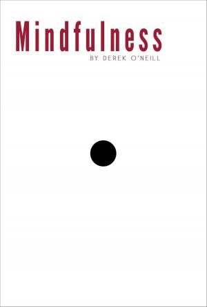 Cover of the book Mindfulness by Derek O'Neill