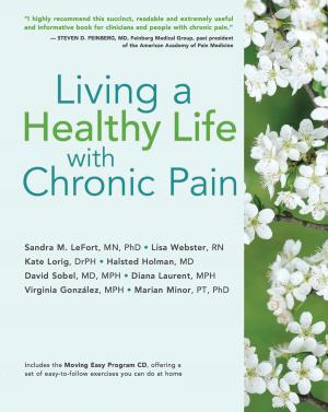 Book cover of Living a Healthy Life with Chronic Pain