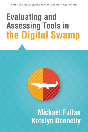 Book cover of Evaluating and Assessing Tools in the Digital Swamp