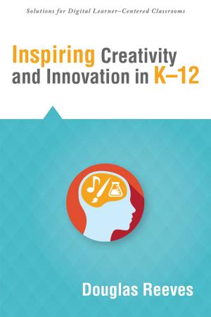 Cover of the book Inspiring Creativity and Innovation in K-12 by Phi Delta Kappa International