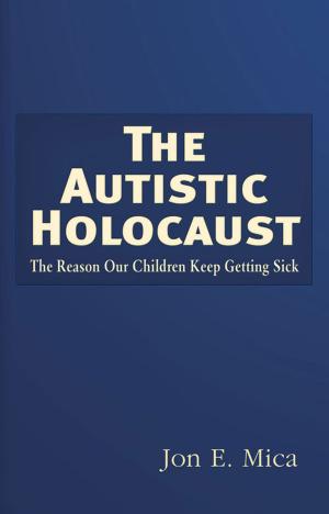 Cover of the book The Autistic Holocaust by Daniel Estulin
