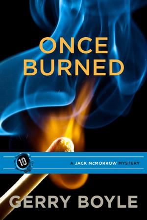Cover of the book Once Burned by G. A. Morgan