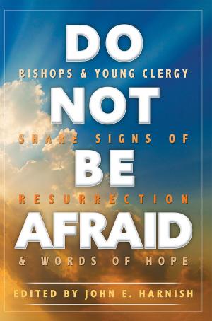 Cover of the book Do Not Be Afraid by The Mission