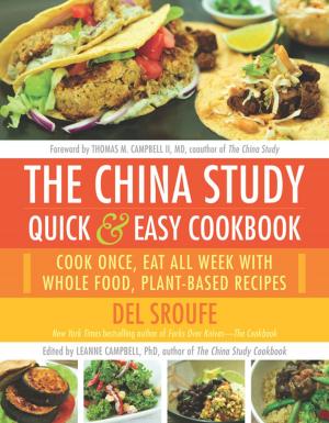 Book cover of The China Study Quick & Easy Cookbook