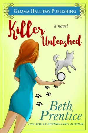 Cover of the book Killer Unleashed by Sibel Hodge, Elizabeth Ashby