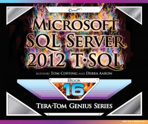 Cover of the book Microsoft SQL Server 2012 T-SQL by Tom Coffing, Mike Larkins