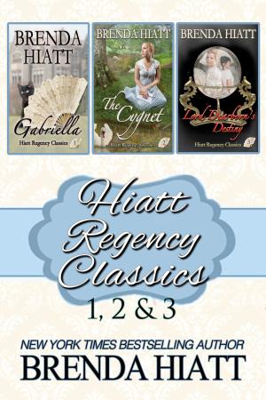 Cover of the book Hiatt Regency Classics 1, 2 & 3 by Brenda Hiatt