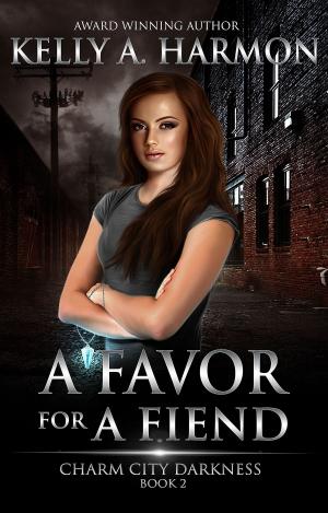 Cover of the book A Favor for a Fiend by Kelly A. Harmon