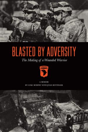Cover of the book Blasted By Adversity by Hilary Curry