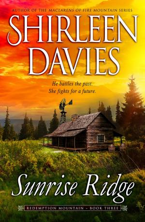 Cover of the book Sunrise Ridge by Shirleen Davies