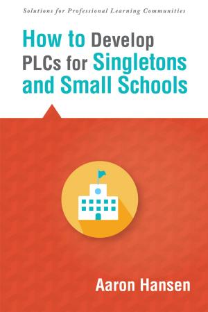 Cover of the book How to Develop PLCs for Singletons and Small Schools by McREL