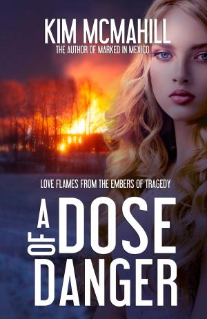 Cover of the book A Dose of Danger by Lisa Brunette