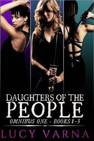 Cover of the book Daughters of the People Omnibus One by Celia Roman