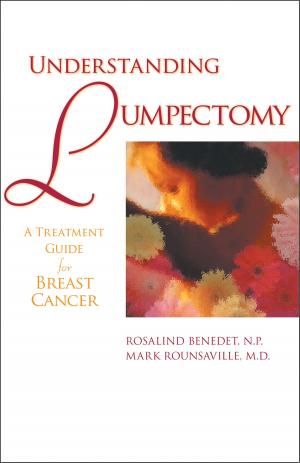 Cover of the book Understanding Lumpectomy by David S. Boyer, Homayoun Tabandeh