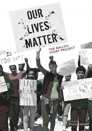 Cover of the book Our Lives Matter by Craig Goddard