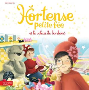Cover of the book Hortense petite fée et le voleur de bonbons by Nancy Guilbert
