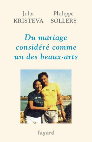 Cover of the book Du mariage considéré comme un des beaux-arts by Max Gallo