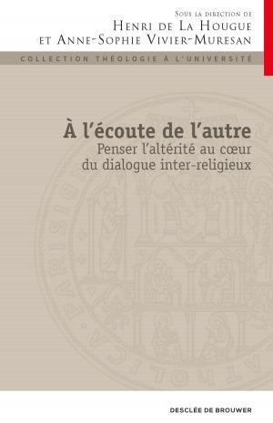 Cover of the book A l'écoute de l'autre by Xavier Lecoeur