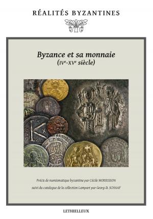 Book cover of Byzance et sa monnaie (IVe-XVe siècles)