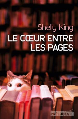 Cover of the book Le Coeur entre les pages by Maggie Mitchell