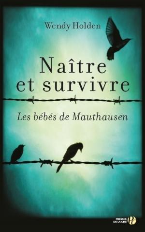 Cover of the book Naître et survivre by Dr Charles-Eloi VIAL