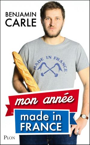 Cover of the book Mon année Made in France by Guillemette de LA BORIE