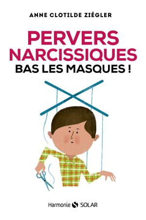 Cover of the book Pervers narcissiques, bas les masques by Stéphanie RAPOPORT