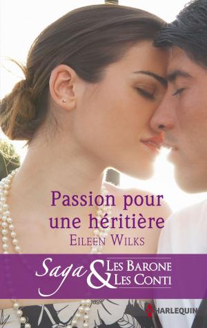 Cover of the book Passion pour une héritière by Melanie Milburne