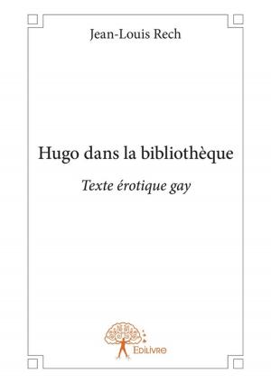 Cover of the book Hugo dans la bibliothèque by Jacques Langlois