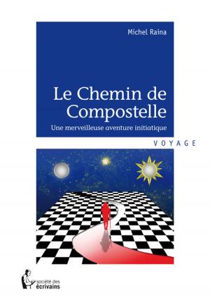 Cover of the book Le Chemin de Compostelle by Monique Borelle