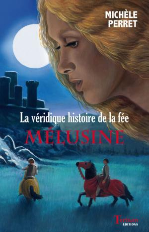 Cover of the book La Véridique histoire de la fée Mélusine by Jean-Yves Loude