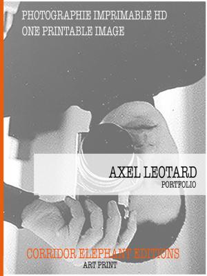 Cover of the book Axel Leotard Photography by Ernest Sebastien