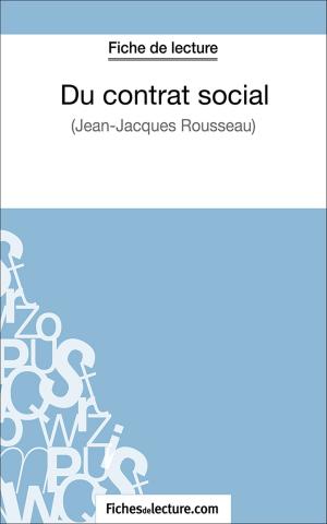 Cover of the book Du contrat social by fichesdelecture.com, Vanessa  Grosjean