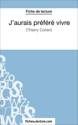 Cover of the book J'aurais préféré vivre by Laurence Binon, fichesdelecture.com