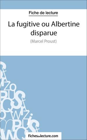 Cover of the book La fugitive ou Albertine disparue by Vanessa Grosjean, fichesdelecture.com