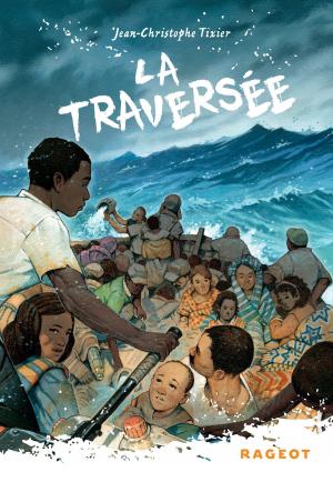 Cover of the book La traversée by Gabrielle Lord