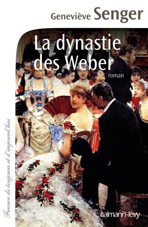 Cover of the book La Dynastie des Weber by Edouard Brasey