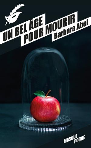 Cover of the book Un bel âge pour mourir by Gabriel Katz